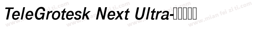 TeleGrotesk Next Ultra字体转换